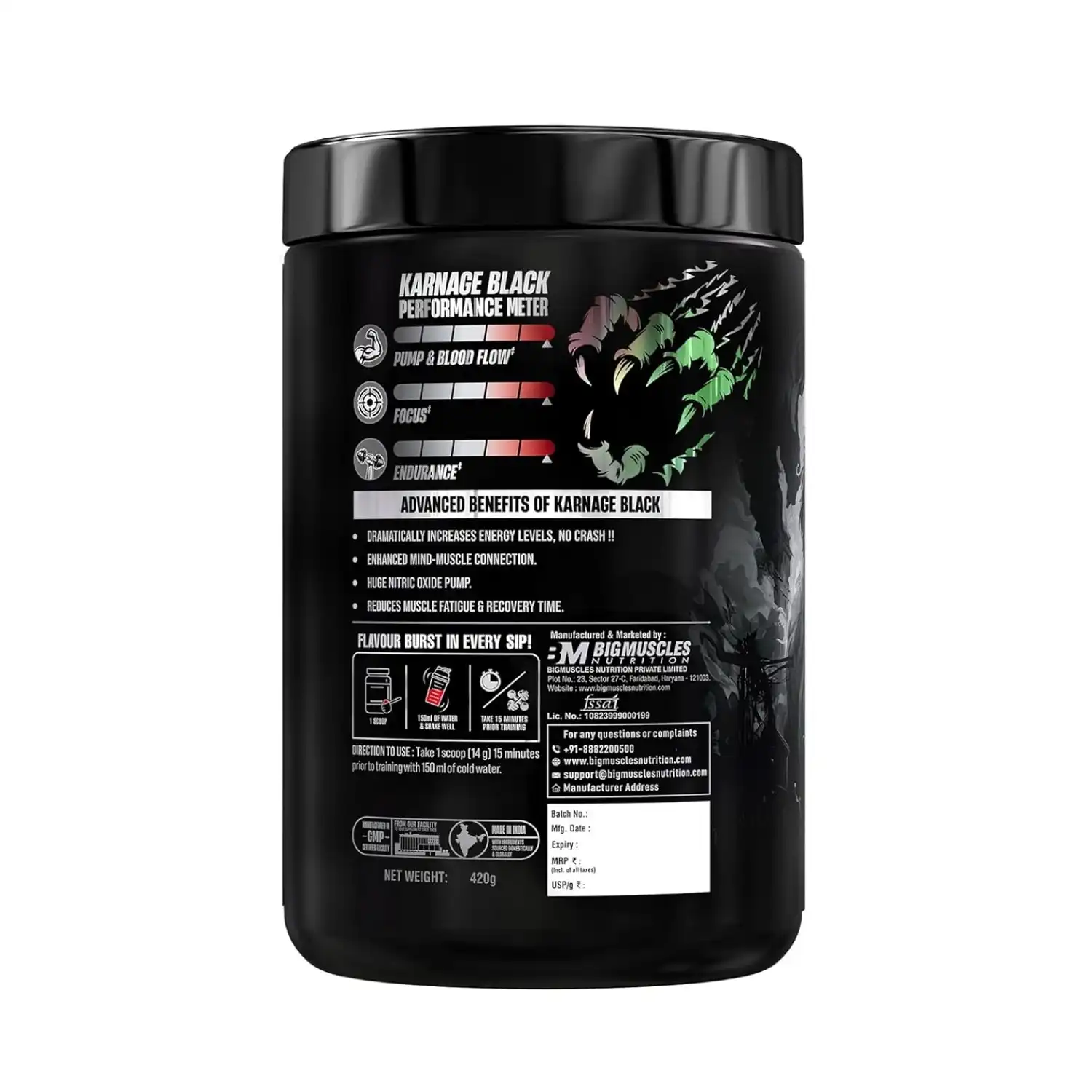 Bigmuscles Nutrition Karnage Black Preworkout 420g (Tiger’s Blood) End of Pre-Workouts: Karnage Black has been formulated to boost your workout performance from every angle possible. This pre workout will deliver intense and long-lasting energy, skin-tearing muscle pumps, laser focus, and explosive power. And the best thing is that once Karnage Black wears off; it won't leave you feeling fatigued - there is no crash! You will not be disappointed by the potency of Karnage Black